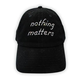 Nothing Matters Merch Hat