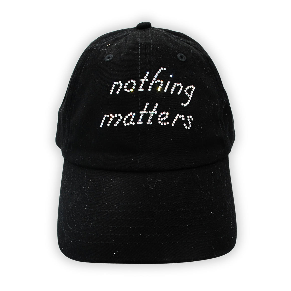 Nothing Matters Merch Hat